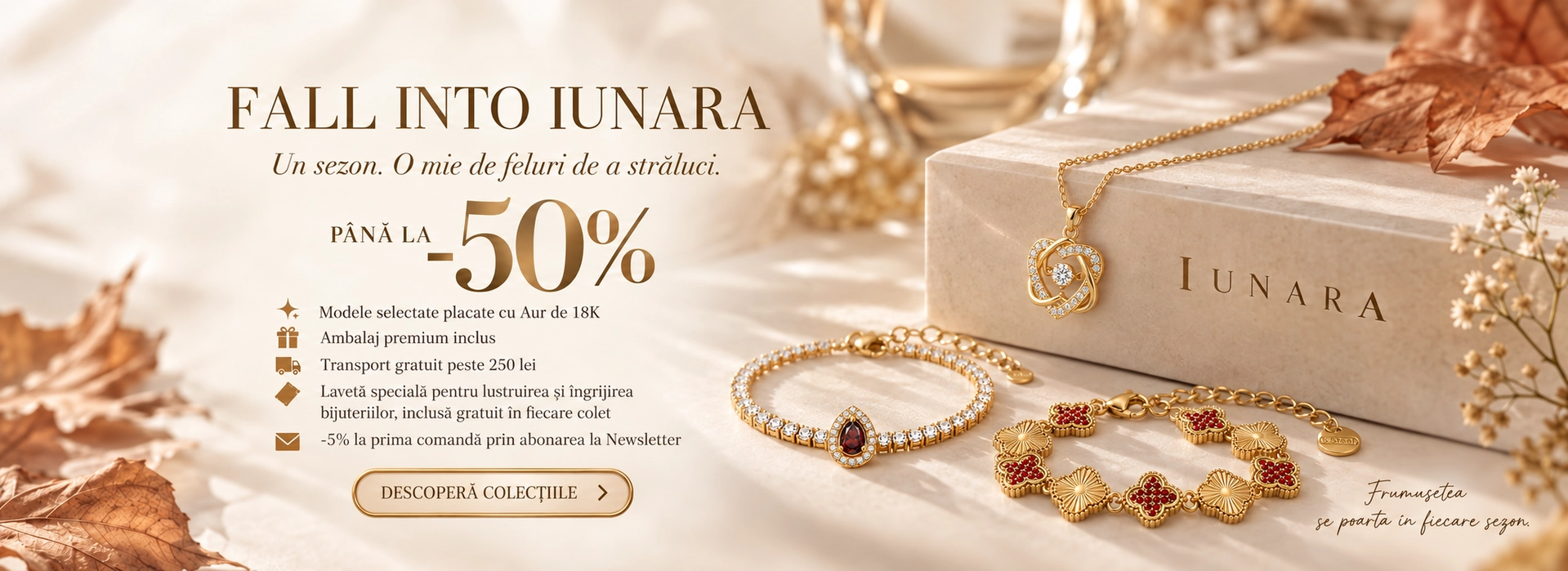 Campanie reduceri de pana la -50% FALL INTO IUNARA Bijuterii pentru femei, bratari, coliere, seturi , modele placate cu aur